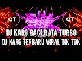 Lagu DJ KARO BAGI RATA TURBO | DJ HANYA KAMU YANG BISA | DJ KARO TERBARU 2025