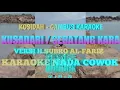 Download Lagu SEBATANG KARA / KUSADARI - KARAOKE NADA COWOK (VERSI H.SUBRO AL-FARIZ) KORG PA 700