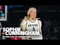 The Best Of Sophie Cunningham 10 MINUTE HIGHLIGHTS