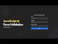 Form Validation in JavaScript JavaScript Validation Secrets Revealed