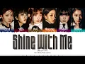 Download Lagu IVE (아이브) - 'Shine with me' Lyrics [Color Coded_Han_Rom_Eng]