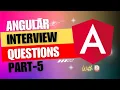 Angular Interview Questions and Answers PART - 5