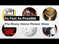 The Rocky Horror Picture Show As Fast As Possible