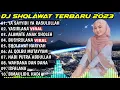 Download Lagu DJ SHOLAWAT TERBARU 2023,- YA SAYYIDI YA RASULULLAH X YASIRLANA X ALAMATE ANAK SHOLEH