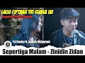 Download Lagu Hampir Gak Pernah Dibawain!!! Sepertiga Malam - Zinidin Zidan (Live Ngamen) Tri Suaka ft. Nabila