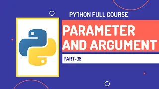 Parameter and arguments in Python Python Full Course Part-38 Hindi