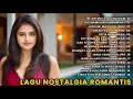 Download Lagu KOMPILASI NOSTALGIA TERBAIK | LAGU ROMANTIS SEPANJANG MASA 🎶 | AIR MATA DALAM DIAM