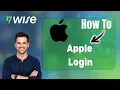 How to Log in with Apple ID on Wise Step-by-Step Guide
