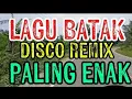 Download Lagu LAGU BATAK,,|| DISCO REMIX FUL BAS,TERPOPULER.