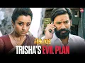Lagu Trisha’s evil side revealed | Kodi Movie Scene | Dhanush | Sun NXT