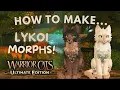 MORPH TUTORIAL - LYKOIS How to make Ep 15 Warrior Cats Ultimate Edition