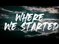 Download Lagu Thomas Rhett, Katy Perry - Where We Started (Lyrics) 1 Hour