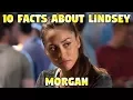 10 Facts About Lindsey Morgan Raven Reyes