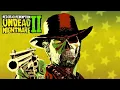 RED DEAD REDEMPTION UNDEAD NIGHTMARE 2 QUICK PLAY