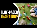 How to do Play-Based Learning - Everything you need to know
