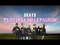 Download Lagu Terpaksa Ku Lepaskan - Ukays (Video Lirik)