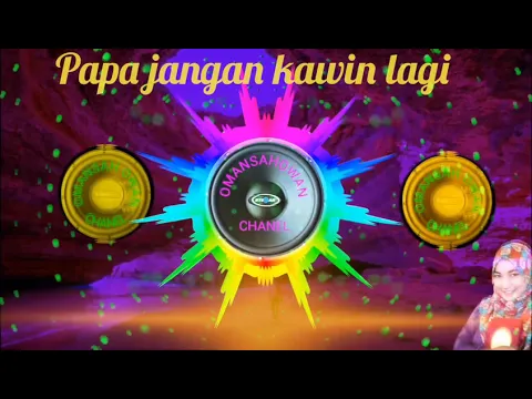 Download MP3 Aquila papa jangan kawin lagi ( remix slow )