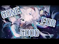 Download Lagu Nightcore - Gone For Good (Lyrics) (Rival x Jim Yosef)