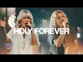 Download Lagu Holy Forever (Live) - Bethel Music, Jenn Johnson, and Natalie Grant