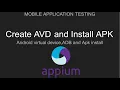 Appium Create AVD virtual device using Android studio and install APK using Appium IDE Server