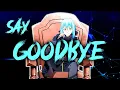 Download Lagu Unknown Brain - Say Goodbye (ft. Marvin Divine)「 SLIME DATTA KEN / AMV 」