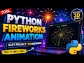 Python Fireworks Animation Project