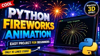 Python Fireworks Animation Project