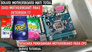 Download SOLUSIbMOTHERBOART MATI TOTAL//CUCI MOTHERBOARD PAKE DETERJEN/ \u0026 CARA PEMASANGAN PADA CPU MP3