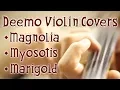 Deemo M2U ★Magnolia, Myosotis, Marigold (Violin Cover)