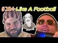 Lagu Like A Football - Chubby Behemoth #284 w/ Sam Tallent and Nathan Lund