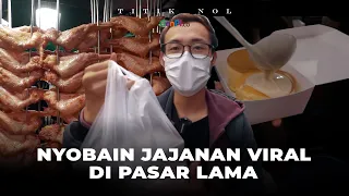 Cari Takjil Ramadan di Pasar Lama Tangerang, Awas Kalap 