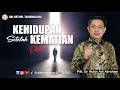Download Lagu Pdt. Dr. Rubin Adi Abraham - KEHIDUPAN SETELAH KEMATIAN (PART 2)