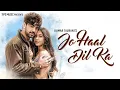 Download Lagu Jo Haal Dil Ka Idhar Ho Raha Hai - Old New Version | Zain Imam, Reem Sameer | 2024 Romantic Song