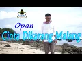 Download Lagu OPAN TAWEK - CINTA DIKARANG MALANG (Official Music Pop Sunda)