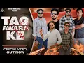 Lagu Tag Awara Ke (Official Video)| Aashu | Mayank | Harsh | Vinnu | New Badmasi Song| Letest New Song...