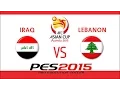 PES 2015 | Iraq - Lebanon | 2015 Asian Cup Quarter Final