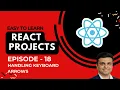 18 lecture Handling Keyboard Arrows - React Projects