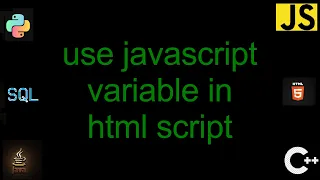 use javascript variable in html script 2 Solutions