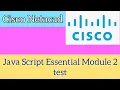 Cisco Netacad Java Script Essintial JSE Modul 2 Test 100 score module CISCO