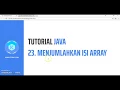 Tutorial Java 23 Menjumlahkan isi Array