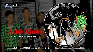 Download PL4T Band - Achir Cinta (Official Audio Video) MP3