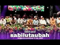 Download Lagu FULL HADROH PUSAT SABILU TAUBAH TERBARU DI JOMBANG. 23 September 2025