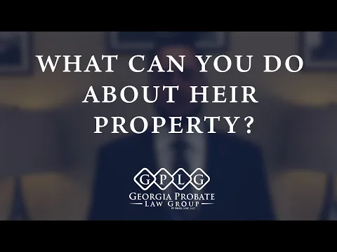 How to Get Heir Property in Your Name in Georgia?