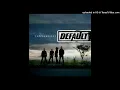 Lagu Default - Little Too Late