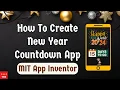 How To Create New Year Countdown App in MIT App Inventor