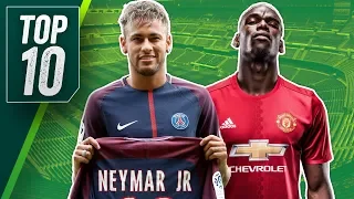 top 10 most expensive transfers of all time ft neymar pogba higuain