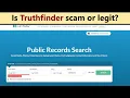 Truthfinder - reviews Is it scam or safe legit way how to get public records