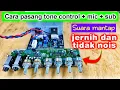 Lagu Cara pasang dan tes tone control plus mic dan subwoofer
