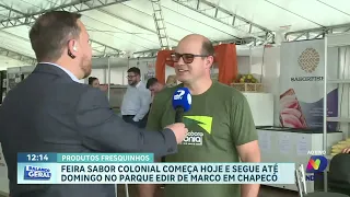 Começa hoje em Chapecó a Feira Sabor Colonial no Parque Edir de Marco