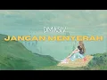 Download Lagu Jangan Menyerah - D'Masiv ~ Lyric